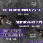 Infoveranstaltung zum Budapest-Verfahren + Resistenz 32 + Dr. Ulrich Undeutsch + Sektion No Fun