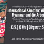 Vortrag: International Kämpfen: Widerstand in Myanmar und die Arbeit der ICL