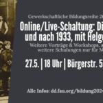 Online/Live-Schaltung: Die Freie Arbeiter-Union Deutschlands (FAUD) vor und nach 1933