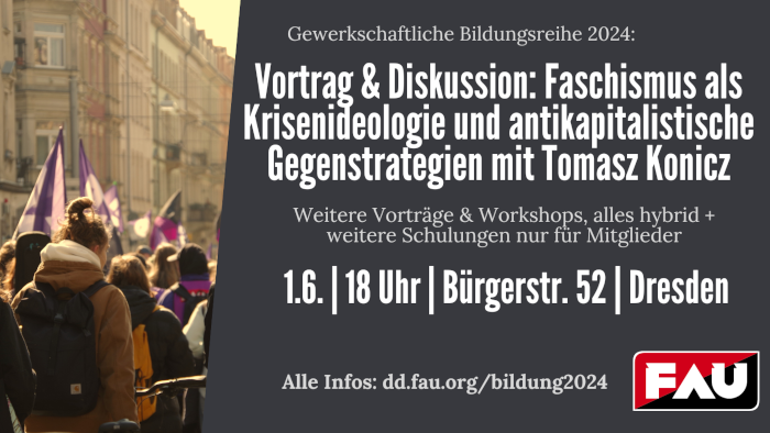 Vortrag und Diskussion: Faschismus als Krisenideologie und antikapitalistische Gegenstrategien mit Tomasz Konicz