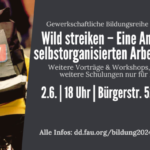 Wild streiken – Eine Anleitung zu selbstorganisierten Arbeitskämpfen