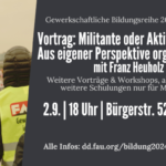 Franz Heuholz: Militante oder Aktivist:innen? Aus eigener Perspektive organisieren!