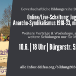 Live-Schaltung/Vortrag: Jugend & Anarchosyndikalismus 1918 bis 1933