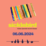 Sicklebird Record Release