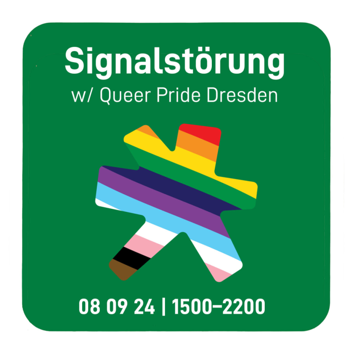 Linie5: Signalstörung /w Queer Pride Dresden