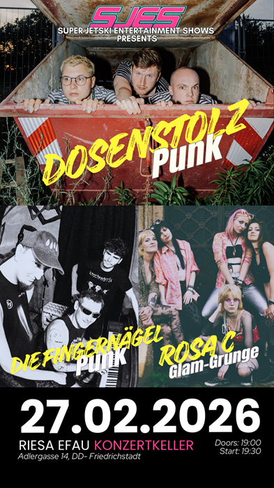 Vanstaltungsbild: Dosenstolz & Die Fingernägel & Rosa C